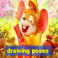 drawing poses